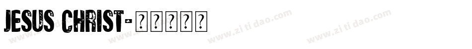 Jesus Christ字体转换